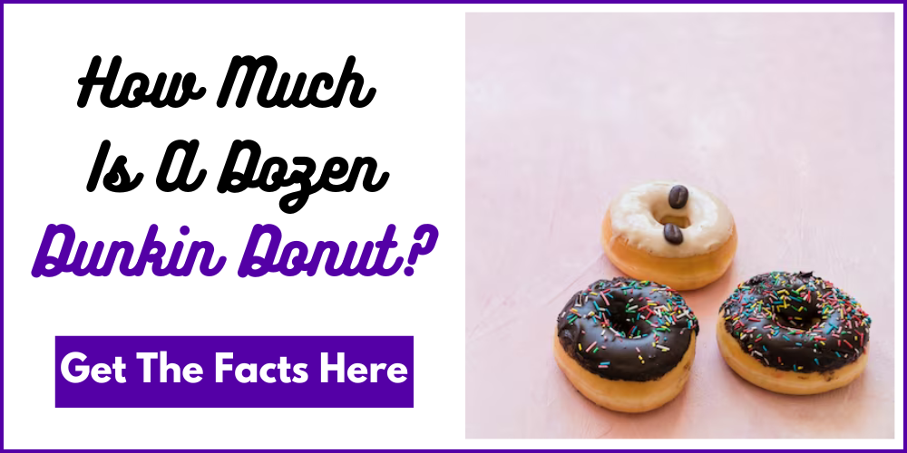 How Much Is A Dozen Dunkin Donut