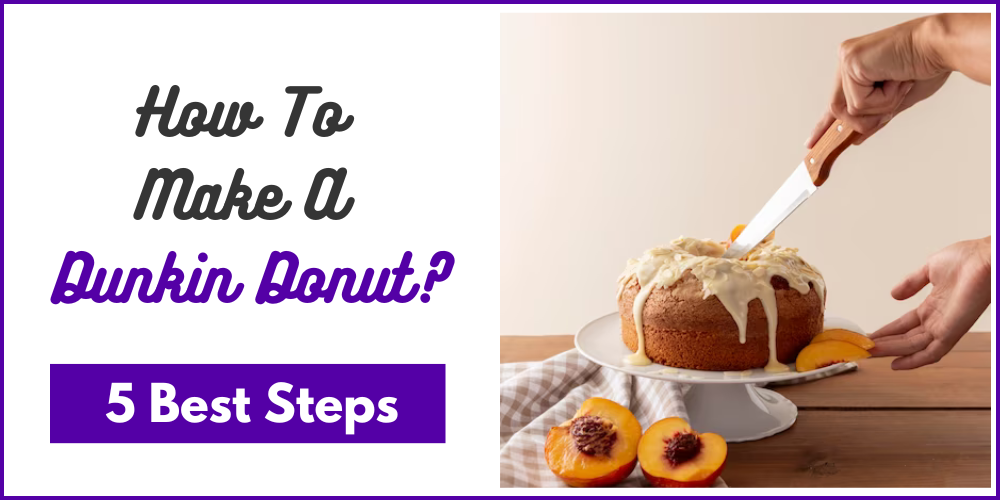 How To Make A Dunkin Donut